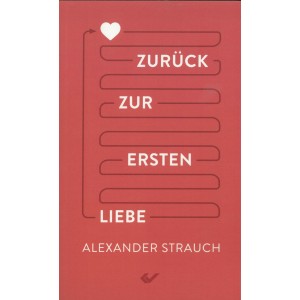 Zurück zur ersten Liebe